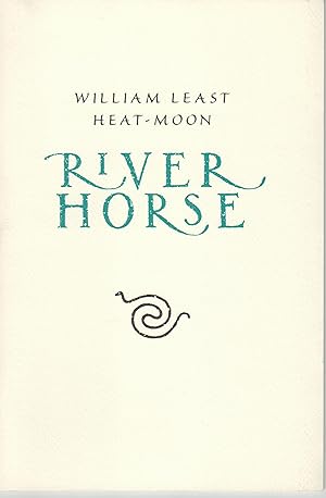 Image du vendeur pour An Excerpt from William Least Heat Moon's River Horse mis en vente par Beasley Books, ABAA, ILAB, MWABA