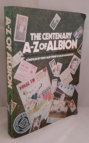 The Centenary A-Z of Albion. (SIGNED). Compiled by.