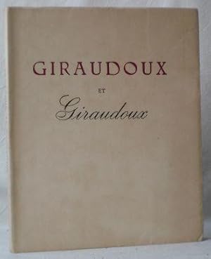 Giraudoux et Giraudoux. Eines von 600 numerierten Exemplaren "sur pur fil Lana" (Gesamtauflage 10...