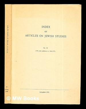 Seller image for Index of Articles on Jewish Studies (founded by the Late Dr. Issachar Joel): No. 14: 1978 (with additions to 1966-1977) for sale by MW Books Ltd.