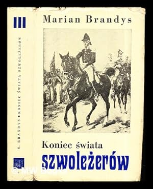Bild des Verkufers fr Koniec wiata szwole erw: III: Rewolucya w Warszawie zum Verkauf von MW Books Ltd.