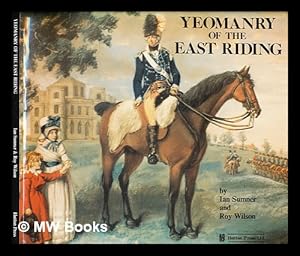 Imagen del vendedor de Yeomanry of the East Riding a la venta por MW Books Ltd.