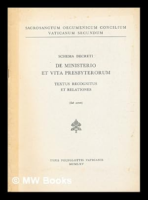 Bild des Verkufers fr Schema decreti De ministerio et vita presbyterorum : textus emendatus et relationes (sub secreto) zum Verkauf von MW Books Ltd.