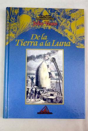 Seller image for DE LA TIERRA A LA LUNA for sale by Librovicios