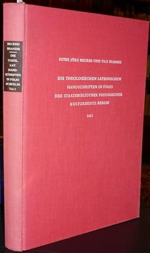 Imagen del vendedor de Die theologischen lateinischen Handschriften in Folio der Staatsbibliothek Preuischer Kulturbesitz Berlin. Teil 2: Ms. theol. lat. fol. 598-737. a la venta por Antiquariat Dwal