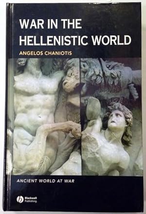 War in the hellenistic world. A social and cultural history.