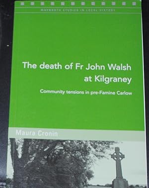 Imagen del vendedor de THE DEATH OF FR. JOHN WALSH AT KILGRANEY a la venta por O'Brien Books