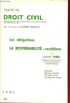 Seller image for Trait de Droit Civil - Les obligations la responsabilit conditions. for sale by Le-Livre