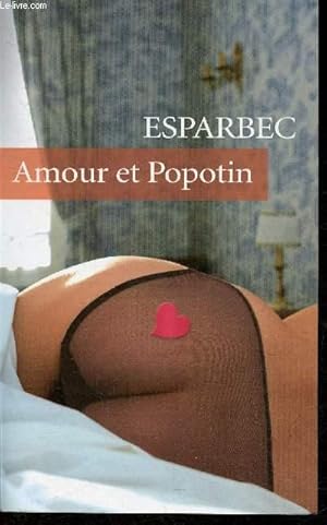 Image du vendeur pour Amour et popotin- Roman pornographique. mis en vente par Le-Livre