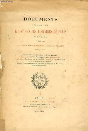 Imagen del vendedor de Documents pour servir  l'histoire des libraires de Paris 1486-1600. a la venta por Le-Livre