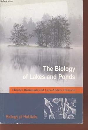 Bild des Verkufers fr The Biology of Lakes and Ponds (Collection : "Biology of habitats") zum Verkauf von Le-Livre