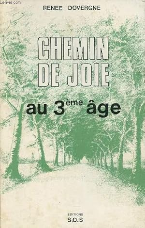 Seller image for Chemin de joie au 3e ge for sale by Le-Livre