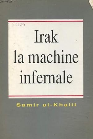 Seller image for Irak la machine infernale for sale by Le-Livre