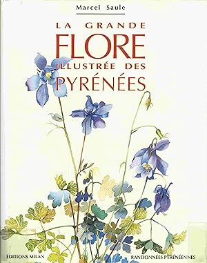 Seller image for La grande flore illustre des pyrenees. for sale by Antiquariat Bernhardt