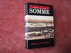 Seller image for THE IMPERIAL WAR MUSEUM BOOK OF THE SOMME for sale by Ron Weld Books