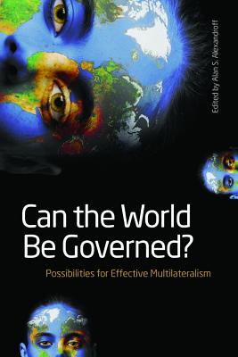 Immagine del venditore per Can the World Be Governed?: Possibilities for Effective Multilateralism (Paperback or Softback) venduto da BargainBookStores