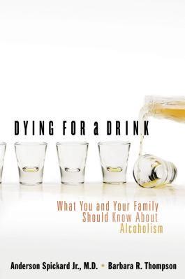 Bild des Verkufers fr Dying for a Drink: What You and Your Family Should Know about Alcoholism (Paperback or Softback) zum Verkauf von BargainBookStores