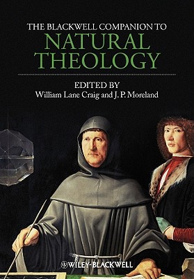Imagen del vendedor de The Blackwell Companion to Natural Theology (Paperback or Softback) a la venta por BargainBookStores