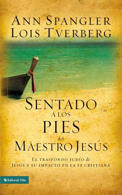 Imagen del vendedor de Sentado a Los Pies del Maestro Jes�s: El Trasfondo Jud�o de Jes�s y Su Impacto En La Fe Cristiana (Paperback or Softback) a la venta por BargainBookStores