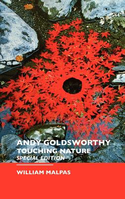 Seller image for Andy Goldsworthy: Touching Nature: Special Edition (Hardback or Cased Book) for sale by BargainBookStores