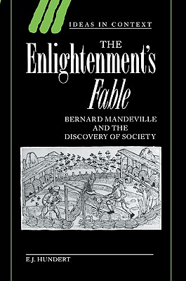 Seller image for The Enlightenment's Fable: Bernard Mandeville and the Discovery of Society (Paperback or Softback) for sale by BargainBookStores