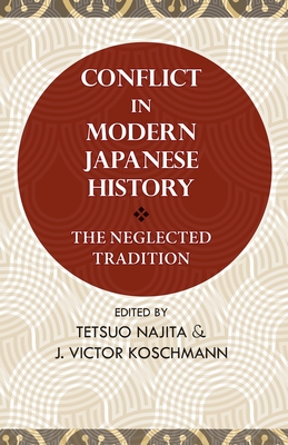 Imagen del vendedor de Conflict in Modern Japanese History: The Neglected Tradition (Paperback or Softback) a la venta por BargainBookStores