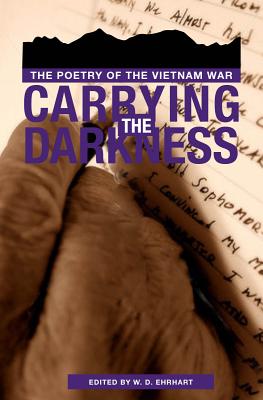 Immagine del venditore per Carrying the Darkness: The Poetry of the Vietnam War (Paperback or Softback) venduto da BargainBookStores