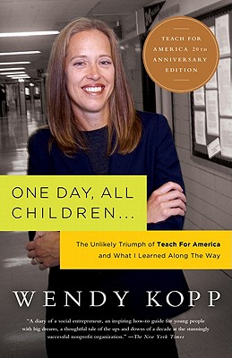 Seller image for One Day, All Children.: The Unlikely Triumph of Teach for America and What I Learned Along the Way (Paperback or Softback) for sale by BargainBookStores