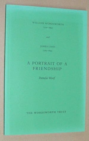 Immagine del venditore per A Portrait of a Friendship; William Wordsworth (1770-1850) and James Losh (1763-1833) venduto da Nigel Smith Books