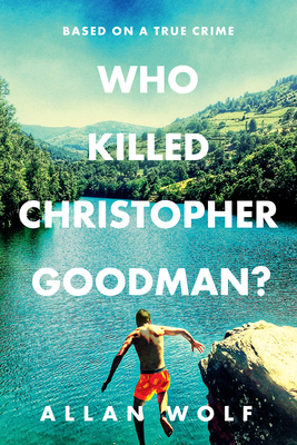 Seller image for Who Killed Christopher Goodman? Based on a True Crime (Paperback or Softback) for sale by BargainBookStores