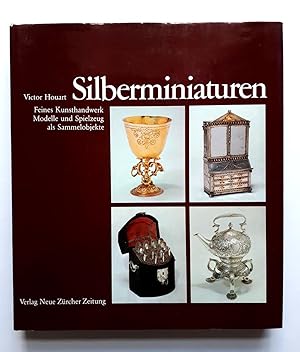 Silberminiaturen - Feines Kunsthandwerk - Modelle und Spielzeug als Sammelobjekte