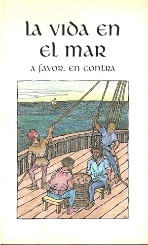 Seller image for LA VIDA EN EL MAR. A FAVOR, EN CONTRA (COLECCIN LOS NARRADORES Y EL MAR N 7) for sale by Librera Dilogo