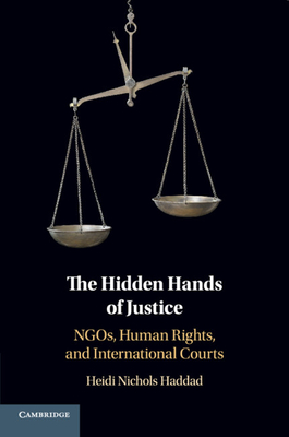 Seller image for The Hidden Hands of Justice: Ngos, Human Rights, and International Courts (Paperback or Softback) for sale by BargainBookStores
