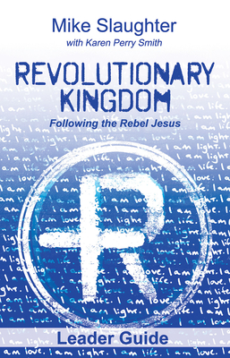 Bild des Verkufers fr Revolutionary Kingdom Leader Guide: Following the Rebel Jesus (Paperback or Softback) zum Verkauf von BargainBookStores