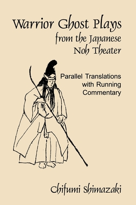 Bild des Verkufers fr Warrior Ghost Plays: From the Japanese Noh Theater (Paperback or Softback) zum Verkauf von BargainBookStores