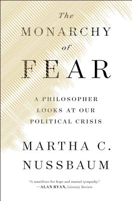Seller image for The Monarchy of Fear: A Philosopher Looks at Our Political Crisis (Paperback or Softback) for sale by BargainBookStores