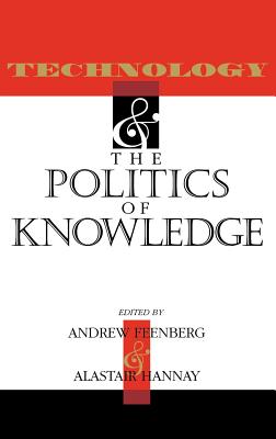 Immagine del venditore per Technology and the Politics of Knowledge (Hardback or Cased Book) venduto da BargainBookStores