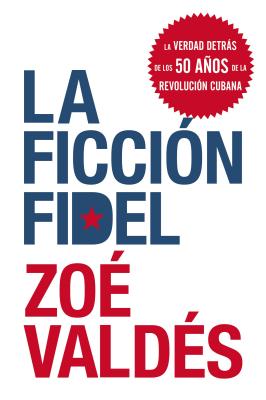 Bild des Verkufers fr La Ficcion Fidel (Paperback or Softback) zum Verkauf von BargainBookStores