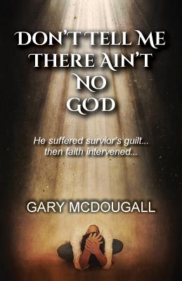 Imagen del vendedor de Don't Tell Me There Ain't No God (Paperback or Softback) a la venta por BargainBookStores