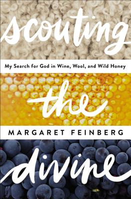 Seller image for Scouting the Divine: Searching for God in Wine, Wool, and Wild Honey (Paperback or Softback) for sale by BargainBookStores
