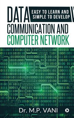 Imagen del vendedor de Data Communication and Computer Network: Easy to Learn and Simple to Develop (Paperback or Softback) a la venta por BargainBookStores