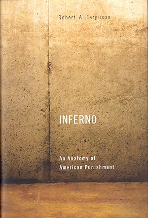 Inferno: An Anatomy of American Punishment