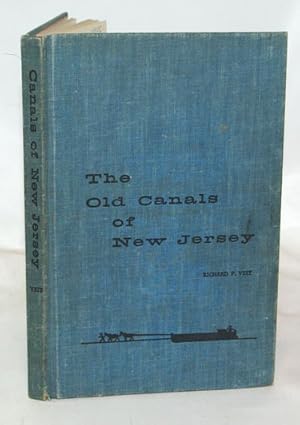 Immagine del venditore per The Old Canals of New Jersey A Historical Geography venduto da Town's End Books, ABAA