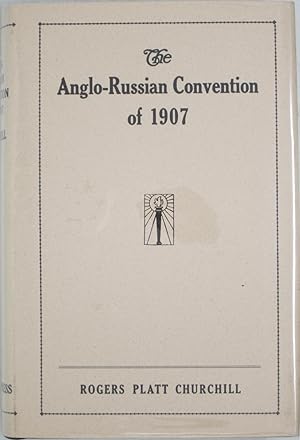 The Anglo-Russian Convention of 1907