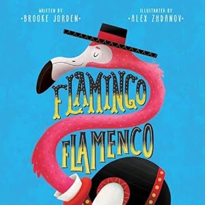 Seller image for Flamingo Flamenco (Board Book) for sale by Grand Eagle Retail