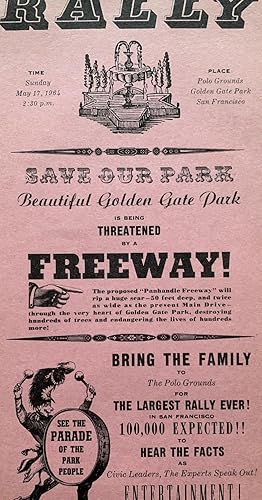 [Broadside] Rally, Save Our Park, Beautiful Golden Gate Park is being THREATENED by a FREEWAY! . . .