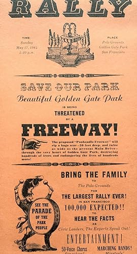 [Broadside] Rally, Save Our Park, Beautiful Golden Gate Park is being THREATENED by a FREEWAY! . . .