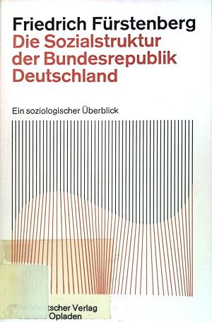 Image du vendeur pour Die Sozialstruktur der Bundesrepublik Deutschland: Ein soziologischer berblick. mis en vente par books4less (Versandantiquariat Petra Gros GmbH & Co. KG)