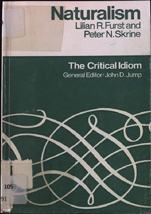 Imagen del vendedor de Naturalism. The Critical Idiom. a la venta por books4less (Versandantiquariat Petra Gros GmbH & Co. KG)