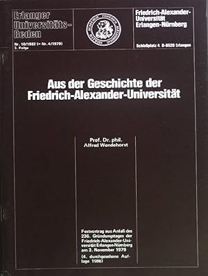 Bild des Verkufers fr Aus der Geschichte der Friedrich-Alexander-Universitt. Erlanger Universittsreden Nr. 10 Folge 3 zum Verkauf von books4less (Versandantiquariat Petra Gros GmbH & Co. KG)